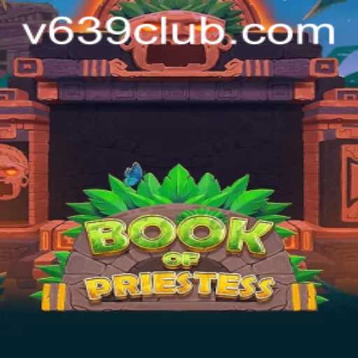 Exploring the Enchanting World of BookOfPriestess: A Dive into the 639club Experience