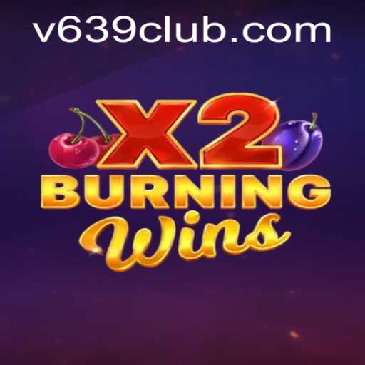 Exploring the Thrilling World of BurningWinsX2 at 639club