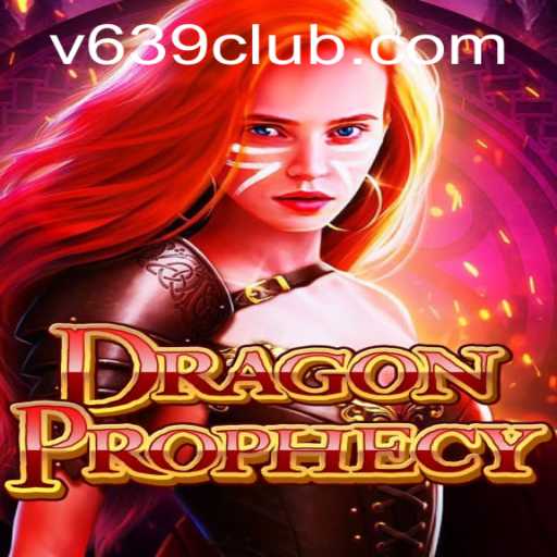 Exploring the Fascinating World of DragonProphecy: Unraveling the Mystery of 639club